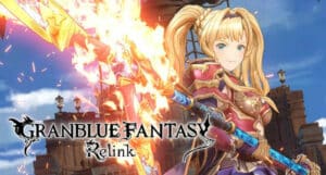 Granblue Fantasy: Relink Game Overview
